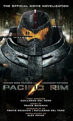 pacific rim the official movie novelization media tie-in edition alexander irvine 9781781166789,