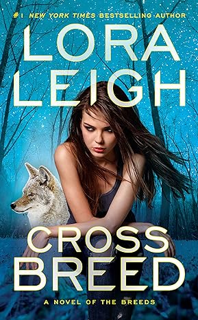 cross breed reissue edition lora leigh 0515154016, 978-0515154016