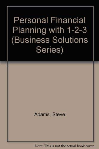 personal finance planning with 1-2-3 1st edition steven adams 013660465x, 9780136604655