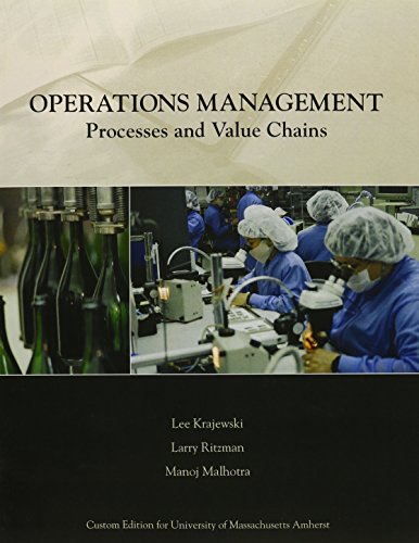 operations management process and value chains university of massachusetts amherst custom 1st edition lee j.