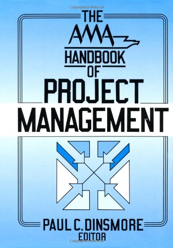 the ama handbook of project management 1st edition paul c. dinsmore 0814401066, 9780814401064