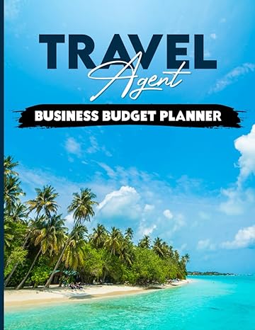 travel agent business budget planner 1st edition nik publishing house