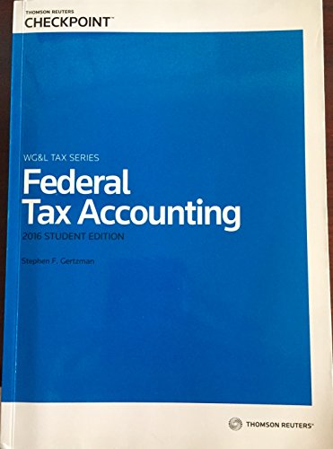 federal tax accounting 2016th edition stephen f. gertzman 079139624x, 9780791396247
