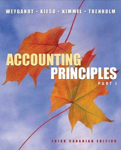 accounting principles part 1 3rd edition jerry j. weygandt, donald e.  kieso,  paul d. kimmel 0470834587,