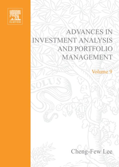 advances in investment analysis and portfolio management volume 9 1st edition cheng-few lee 0762308877,