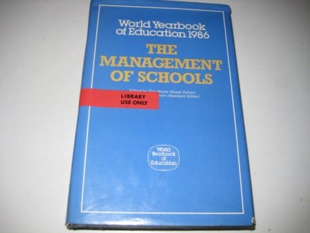 world yearbook of education 1986 the management of schools 1st edition eric hoyle 0893972347, 9780893972349