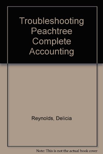 troubleshooting peachtree complete accounting 1st edition delicia reynolds, john taylor 1879656043,