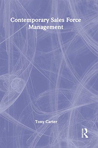 contemporary sales force management 1st edition william winston , tony carter 0789004232, 9780789004239