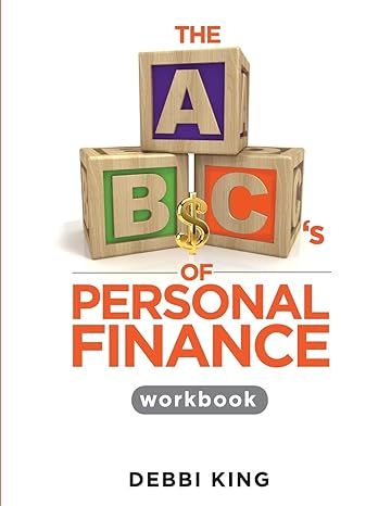 the abcs of personal finance workbook 1st edition debbi king 1480120642, 978-1480120648