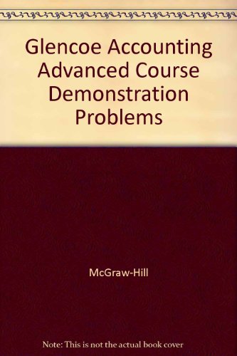 glencoe accounting advanced course demonstration problems 5th edition mcgraw hill 0078461812, 9780078461811