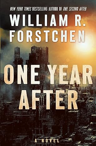 one year after a john matherson novel 1st edition william r. forstchen 0765376725, 978-0765376725