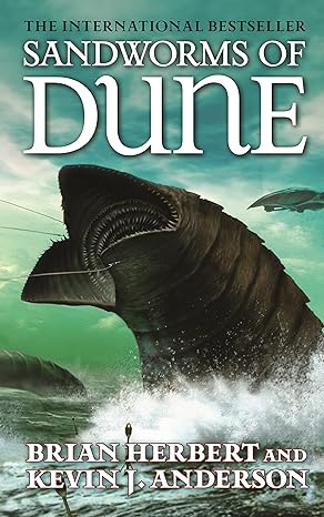 sandworms of dune 1st edition brian herbert ,kevin j. anderson 0765351498, 978-0765351494