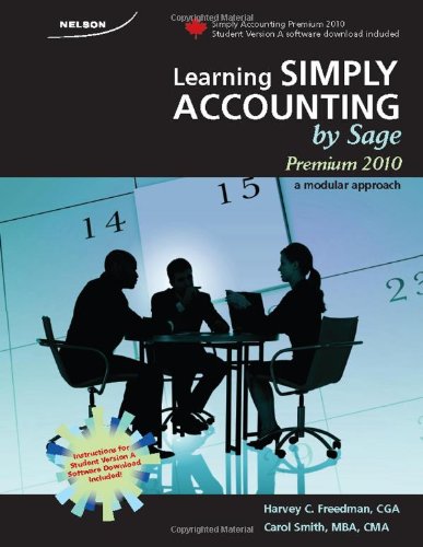 learning simply accounting by sage premium 2010 a modular approach 11th edition harvey freedman 0176504095,