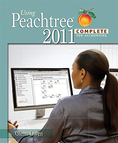 using peachtree 2011 for accounting 5th edition glenn owen 1111822409, 9781111822408