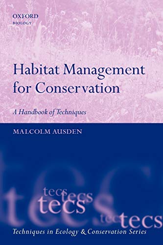 habitat management for conservation a handbook of techniques 1st edition malcolm ausden 0198568738,