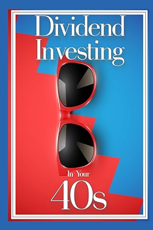 Dividend Investing In Your 40s