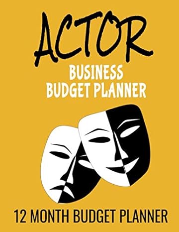 actor business budget planner 12 month budgets planner 1st edition sosha publishing 979-8609259585