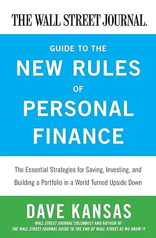 the wall street journal guide to the new rules of personal finance 1st edition dave kansas 0061986321,