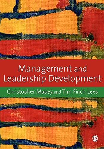management and leadership development 1st edition christopher mabey , tim finch lees 1412929024, 9781412929028