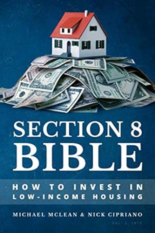 section 8 bible how to invest in low income housing 1st edition michael mclean, nick cipirano 1096026449,