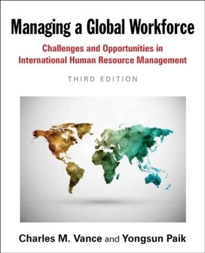 managing a global workforce challenges and opportunities in international human resource management 3rd