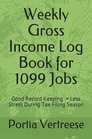 weekly gross income log book for 1099 jobs good record keeping less stress during tax filing season 1st