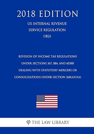 revision of income tax regulations under sections 367-884 and 6038b dealing with statutory mergers or