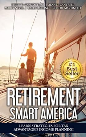 retirment smart america learn strategies for tax advantaged income planning 1st edition philip d. capriotti
