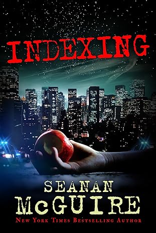 indexing 1st edition seanan mcguire 1477809600, 978-1477809600