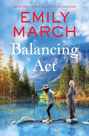 balancing act 1st edition emily march 1538707411, 978-1538707418