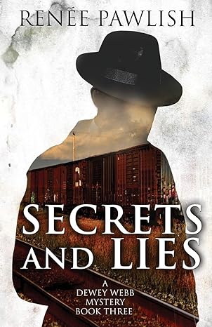 secrets and lies 1st edition renee pawlish 979-8645736507