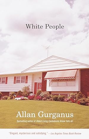 white people 1st edition allan gurganus 0375704272, 978-0375704277