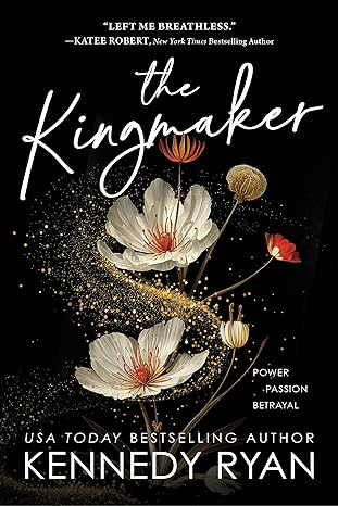 the kingmaker 1st edition kennedy ryan 1728284902, 978-1728284903
