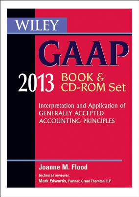 Wiley GAAP Interpretation And Application Of Generally Accepted Accounting Principles Set 2013
