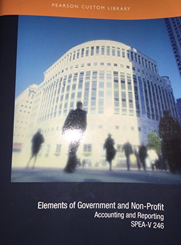 elements of government and non profit accounting and reporting sepa 1st edition pearson custom library