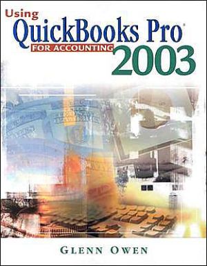 using quickbooks pro for accounting 2003 2nd edition glenn owen 0324200617, 9780324200614