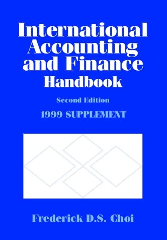 international accounting and finance handbook 1999 supplement 2nd edition frederick d. s. choi 0471195928,