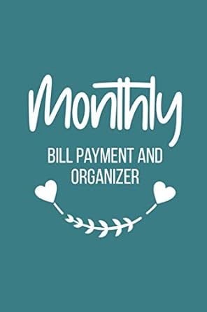 monthly bill payment and organizer 1st edition bill organizer publishing 979-8732314731