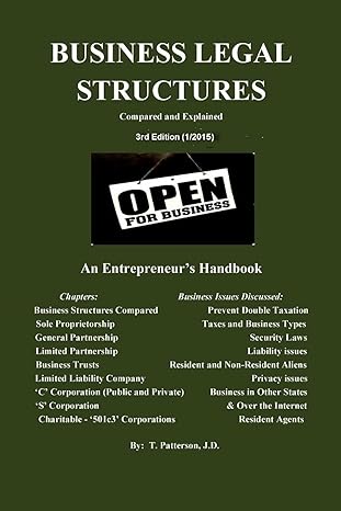 business legal structures compared and explained an entrepreneurs handbook 3rd edition t. patterson j.d.