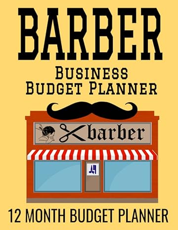 barber business budget planner 12 month budgets planner 1st edition sosha publishing 979-8404060225