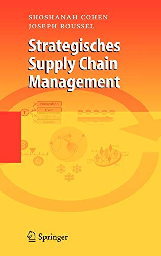 strategisches supply chain management 2006th edition shoshanah cohen , joseph roussel 3540266364,