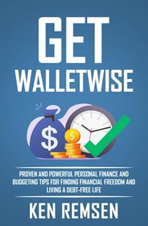 get wallet wise proven and powerful personal finance and budgeting tips for finding financial freedom and
