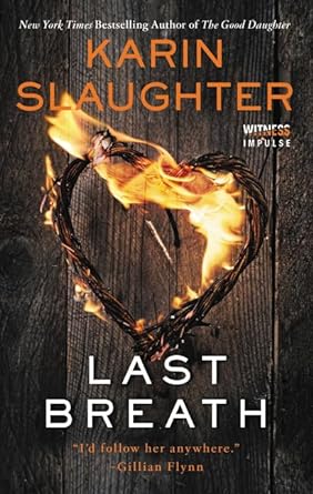 last breath 1st edition karin slaughter 0062792369, 978-0062792365