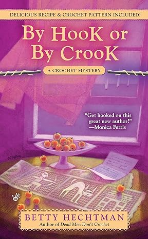 by hook or by crook 1st edition betty hechtman 042522838x, 978-0425228388