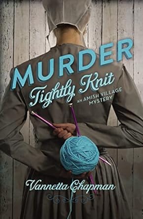 murder tightly knit 1st edition vannetta chapman 9780310325697, 978-0310325697