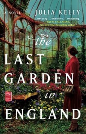 the last garden in england 1st edition julia kelly 1982107839, 978-1982107833