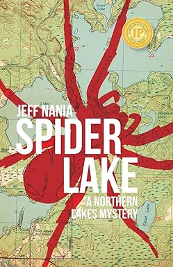 spider lake a northern lakes mystery none edition jeff nania 1942586671, 978-1942586678
