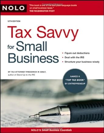 tax savvy for small business 12th edition frederick daily j.d.