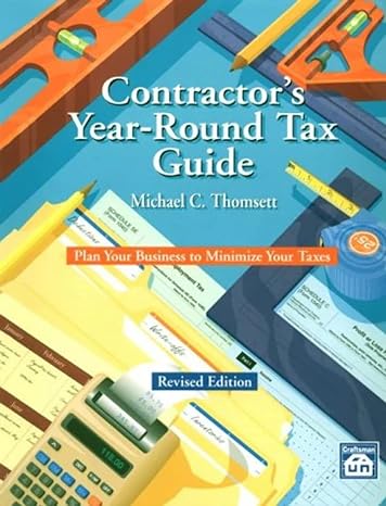 contractor s year round tax guide plan your business to minimize your taxes 2nd edition michael c. thomsett