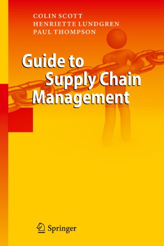 guide to supply chain management 2011th edition colin h. scott , henriette lundgren , paul thompson